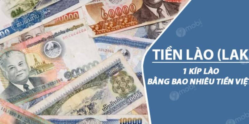 1000 tiền lào bằng bao nhiêu tiền Việt Nam hôm nay