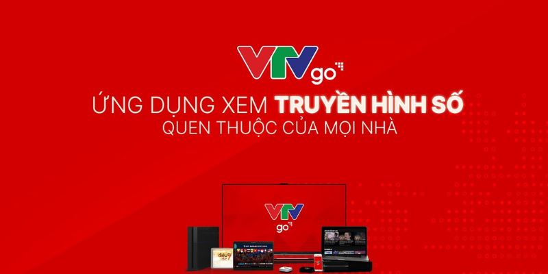 VTV GO đáp ứng mọi yêu cầu của người dùng