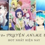 [Cập nhật] Tổng hợp top 10+ truyện anime ecchi hot nhất hiện nay